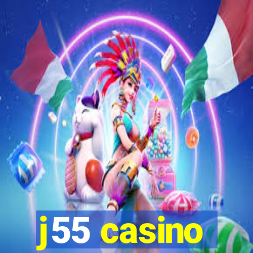 j55 casino